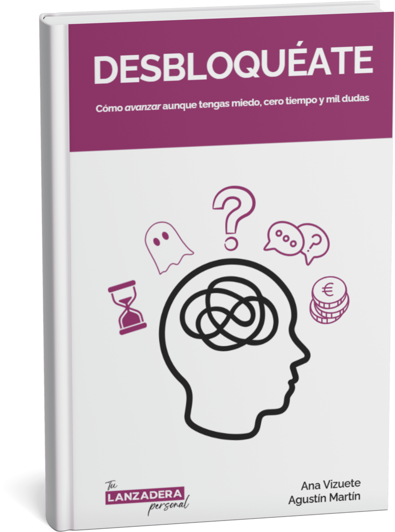 Desbloquéate - Supera miedos y gestiona tu tiempo para crear tu negocio online